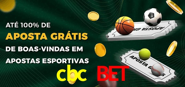 cbc bet Ate 100% de Aposta Gratis